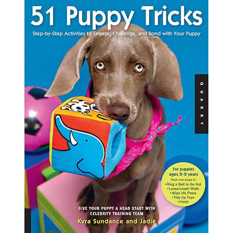 51 Puppy Tricks Step-by-Step Activities to Engage, Challenge, & Bond with Your Puppy