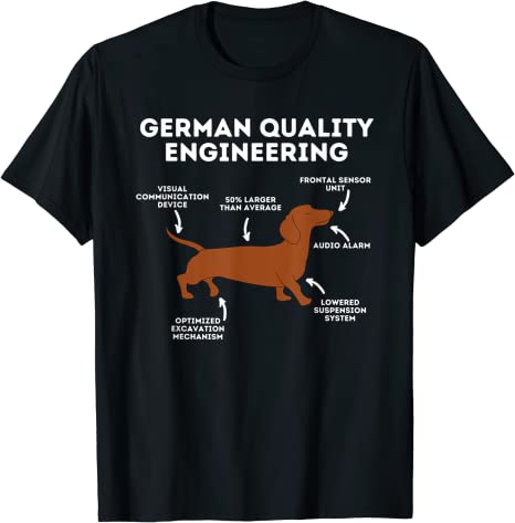 Quality German Engineering - Dachshund Lover Wiener Dog T-Shirt