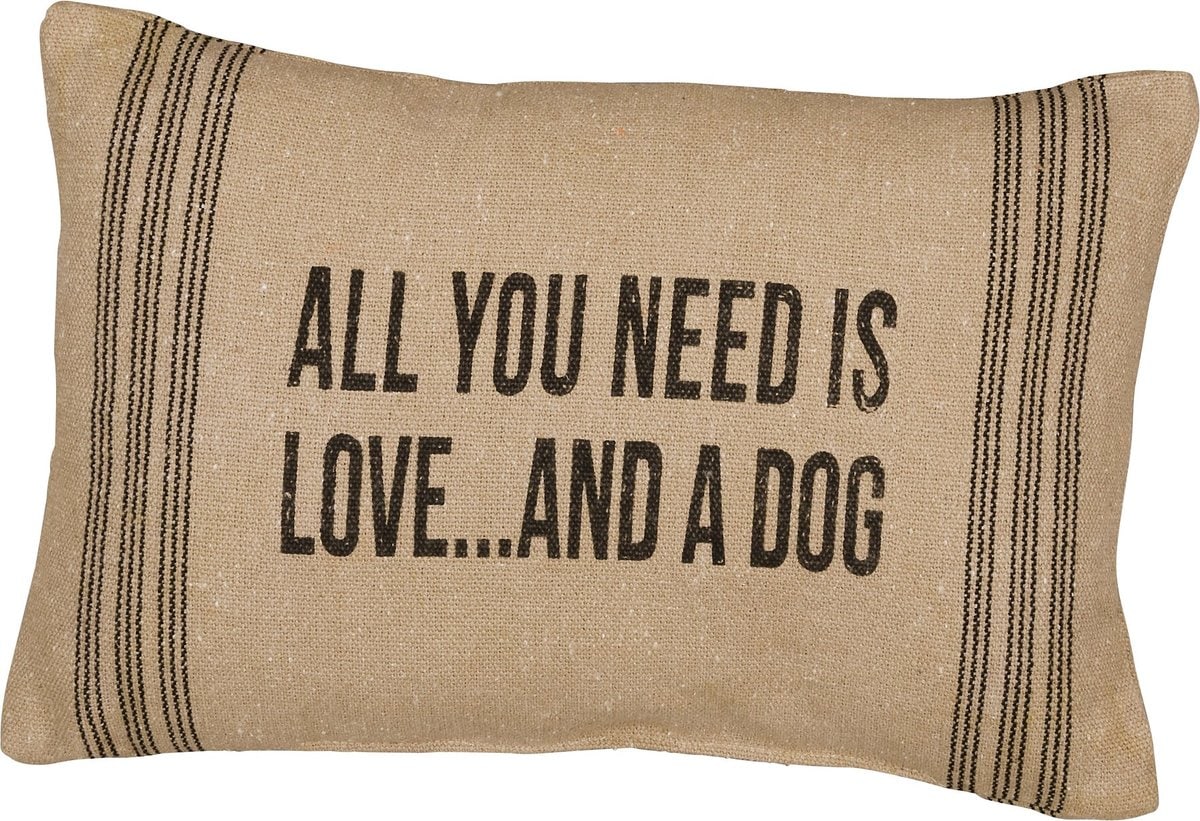 ‘All You Need Is Love & A Dog’ Pillow