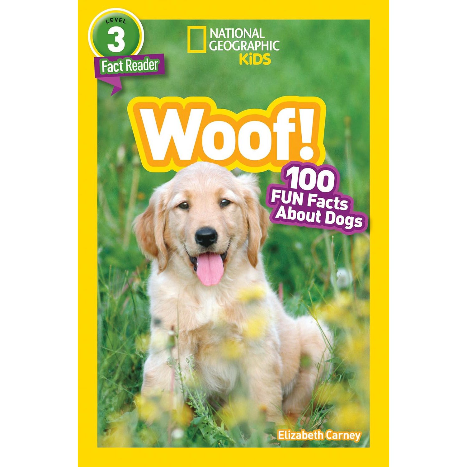 National Geographic Readers- Woof! 100 Fun Facts About Dogs